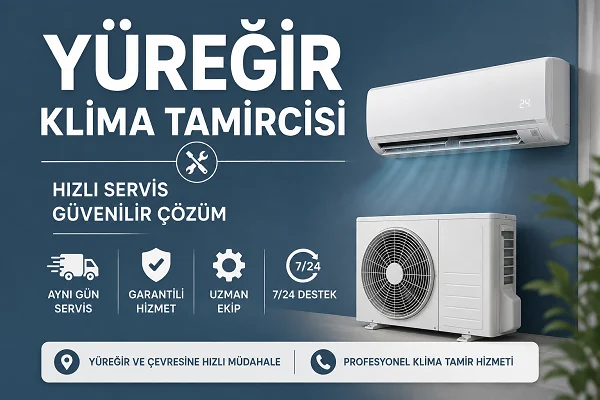 Yüreğir Klima Tamircisi