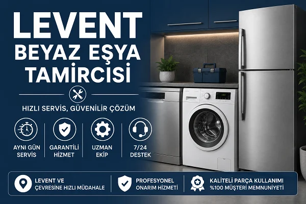 Levent Beyaz Eşya Tamircisi
