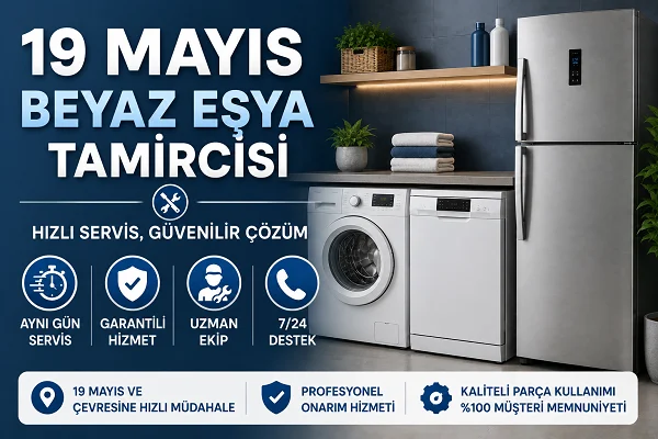 19 Mayıs Beyaz Eşya Tamircisi